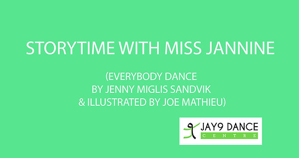 Storytime with Miss Jannine (Everybody Dance by Jenny Miglis Sandvikillustrated by Joe Mathieu)